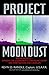 Project Moon Dust: Beyond Roswell