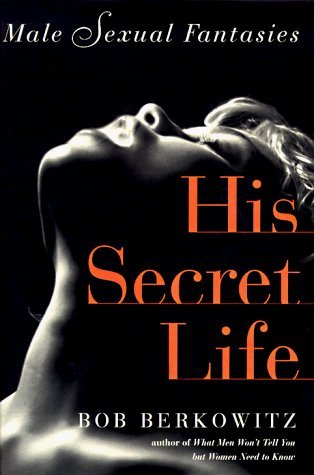 His Secret Life: Male Sexual Fantasies (Hardcover)