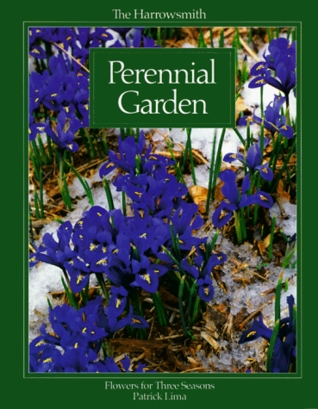 The Harrowsmith Perennial Garden: Flowers for Three Seasons (Paperback)