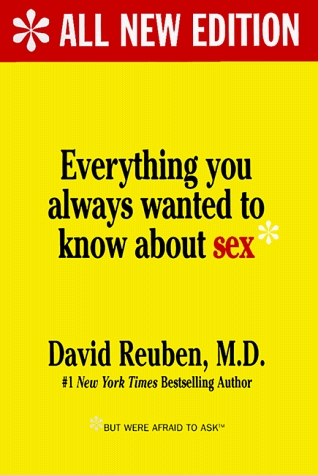 Everything You Always Wanted to Know About Sex* [But Were Afraid to Ask] (Hardcover)