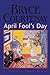 April Fool's Day by Bryce Courtenay