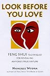 Look Before You Love: Feng Shui Techniques for Revealing Anyone's True Nature Look Before You Love: Feng Shui Techniques for Revealing Anyone's True Nature