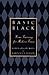 Basic Black: Home Training for Modern Times