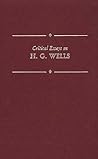 Critical Essays on H.G. Wells (Critical Essays on British Literature)
