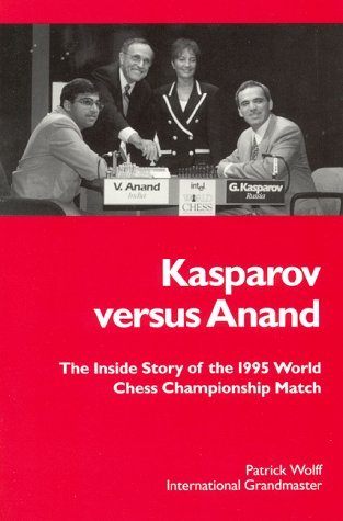 Kasparov Versus Anand: The Inside Story of the 1995 Chess Championship Match (Paperback)