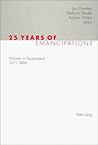 25 Years of Emancipation?: Women in Switzerland, 1971-1996