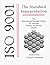 Iso 9001, the Standard Interpretation: The International Standard System for Assuring Product and Service Quality