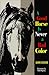 A Good Horse Is Never a Bad Color by Mark Rashid