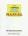 The Home School Manual: Plans, Pointers, Resons and Resources The Home School Manual: Plans, Pointers, Resons and Resources