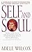 Self and Soul : Woman's Guide to Enhancing Self-Esteem through Spirituality, A