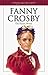 Fanny Crosby The Hymn Writer by Bernard Ruffin