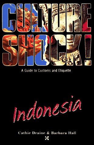 Culture Shock! Indonesia (Culture Shock! Guides)