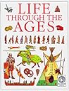 Life Through the Ages (See and Explore Library)