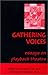 Gathering Voices: essays on playback theatre