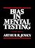 Bias in Mental Testing