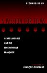 A Passion for Films : Henri Langlois & the Cinematheque Francaise