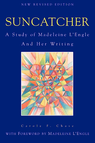 Suncatcher: A Study of Madeleine L'Engle and Her Writing (Paperback)