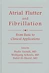Atrial Flutter and Fibrillation: From Basic to Clinical Applications