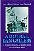 Admiral Dan Gallery: The Life and Wit of a Navy Original
