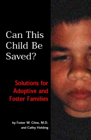Can This Child Be Saved? Solutions For Adoptive and Foster Families (Paperback)