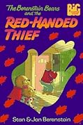 The Berenstain Bears and the Red-Handed Thief