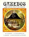 Gazebos And Other Garden Structure Designs