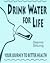 Drink Water for Life