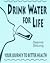 Drink Water for Life by Deanna DeLong