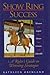 Show Ring Success: A Rider's Guide to Winning Strategies
