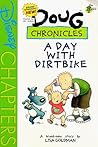 A Day with a Dirtbike (Disney's Doug Chronicles: Book #4)