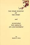 Four Seasons of the Spirit & Achieving the Miracle of Contentment Four Seasons of the Spirit & Achieving the Miracle of Contentment