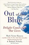 Out of the Blue: Delight Comes into Our Lives
