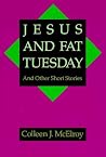 Jesus and Fat Tue...