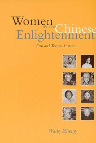 Women in the Chinese Enlightenment: Oral and Textual Histories (Paperback)