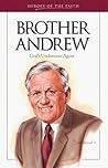 Brother Andrew: God's Undercover Agent (Heroes of the Faith)