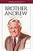 Brother Andrew by Alan Millwright