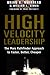 High Velocity Leadership  by Brian K. Muirhead