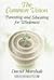 The Common Vision: Parenting and Educating for Wholeness- Second Printing (Counterpoints)
