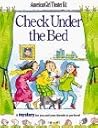 Check Under the Bed: A Mystery for You and Your Friends to Perform (American Girl Theatre Kits)