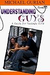 Understanding Guys: A Guide for Teenage Girls (Plugged In) Understanding Guys: A Guide for Teenage Girls (Plugged In)