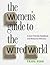 The Women's Guide to the Wired World by Shana Penn
