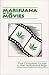 Marijuana in the Movies by Jerald Kay