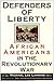 Defenders of Liberty African Americans in the Revolutionary War by Michael Lee Lanning