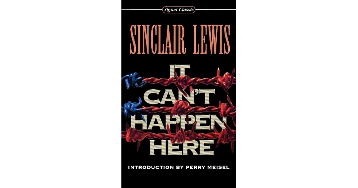 It Can't Happen Here by Sinclair Lewis