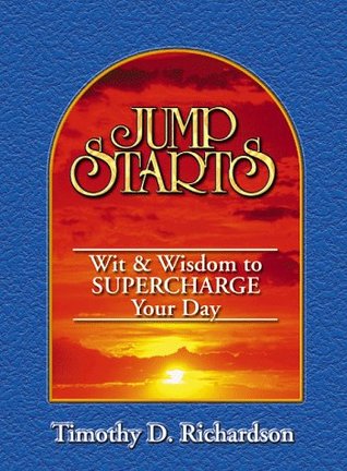Jump Starts: Wit and Wisdom to Super Charge Your Day (Paperback)