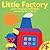 Little Factory