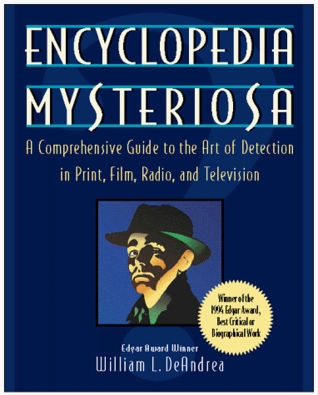 Encyclopedia Mysteriosa: A Comprehensive Guide to the Art of Detection in Print, Film, Radio, and Television (Paperback)