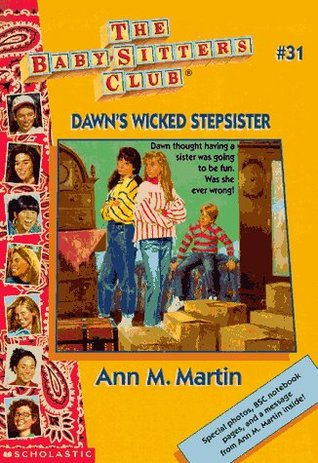 Dawn's Wicked Stepsister (The Baby-Sitters Club, #31)