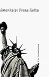 Amerika by Franz Kafka Amerika by Franz Kafka