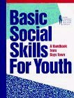 Basic Social Skills for Youth: Helping Youth Build Better Relationships (Paperback)